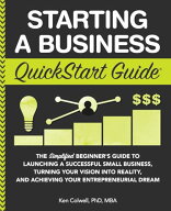 【中古】Starting a Business QuickStart Guide: The Simplified Beginner’s Guide to Launching a Succ…