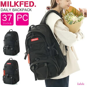 ~NtFh bN DAILY BACKPACK MILKFED e 37L PC fB[X ʋ s ʊw q bNTbN obNpbN fCpbN 傫  lC w Z w Vw XN[obO 