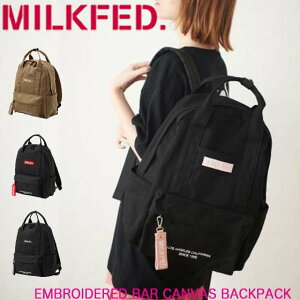 MILKFED. ミルクフェド リュック 【EMBROIDERED BAR CANVAS BACKPACK】 バッグ レディース バックパック 通学 通勤 旅行 大容量 リュックサック おしゃれ 大人 おすすめ 103203053018