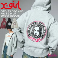エックスガール パーカー X-girl CIRCLE LOGO AND FACE ZIP UP SWEAT HOODIE ジップアップ フーディー ス…
