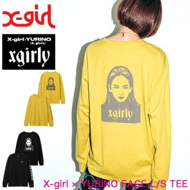 X-girl エックスガール X-girl × YURINO FACE L/S TEE レディース 長袖 Tシャツ スダンナユズユリー ユリノ Xgirl 105204011009