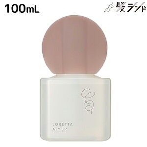 �����g�x�[�l �����b�^ �G�� �~�X�g�P�A�I�C�� 100mL / b-ex �r���[�e�B�[�G�N�X�y���G���X LORETTA �X�^�C�����O �c�� �ێ� �_���[�W ���� �{�f�B�P�A