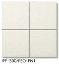 LIXIL　IPF-300/PSO-FN1 プレーンタイプ　ケース販売【11枚/ケース】 300mm角平 パセオ ⇒▽