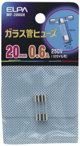 Gp (ELPA) KXǃq[Y q[Y z ی 250V 0.6A 20mm 2 MF-2006H