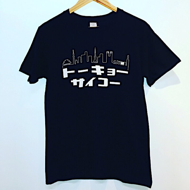 楽天市場】東京 トーキョー サイコー Tシャツ TOKYO JAPAN Tシャツ 