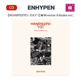 【おまけ付き】ENHYPEN ALBUM★Weverse Albums ver.【MANIFESTO : DAY 1】エナイプン エンハイフン エナプ CD/ おまけ：生写真+トレカ(8809704424479-01)