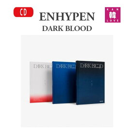 【おまけ付き】ENHYPEN ALBUM【DARK BLOOD】バージョン選択エナイプン エンハイフン エナプ CD/ おまけ：生写真+トレカ(8809704425902-01)