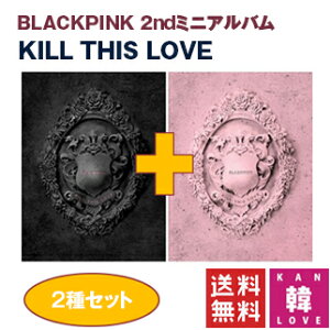 �yK-POP�E�ؗ��zBLACKPINK Kill This Love: 2nd Mini Album��2��Z�b�g/�u���b�N�s���N blackpink/���܂��F���ʐ^(8809634380036-02)(8809634380036-02)