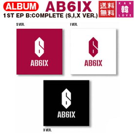 AB6IX 1ST EP B:COMPLETE CDアルバム　(S,I,X VER.3種・ランダム) / エービーシックス PRODUCE 101(8809355975962)(8809355975962)