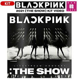 【おまけ付き】BLACKPINK 2021【 THE SHOW 】★KiT VIDEO （リジョンコード：1,3,4,5,6）ブラックピンク ブルピン/おまけ：生写真(8809634382245-01)