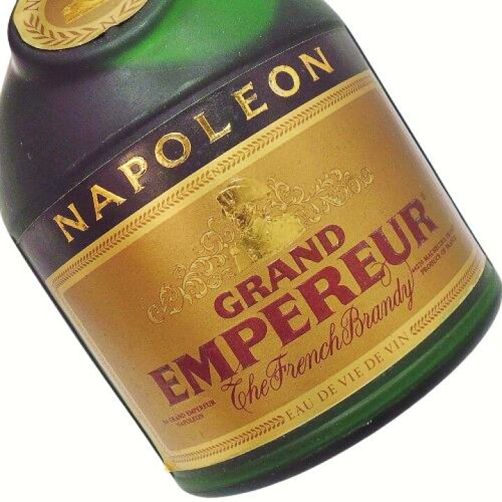 楽天市場】【未開栓】GRAND EMPEREUR グランド エンペラー NAPOLEON 