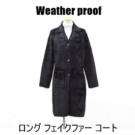 送料無料 Weather proof レディース アウター ロング フェイクファー コート 秋冬 #487055 P1030