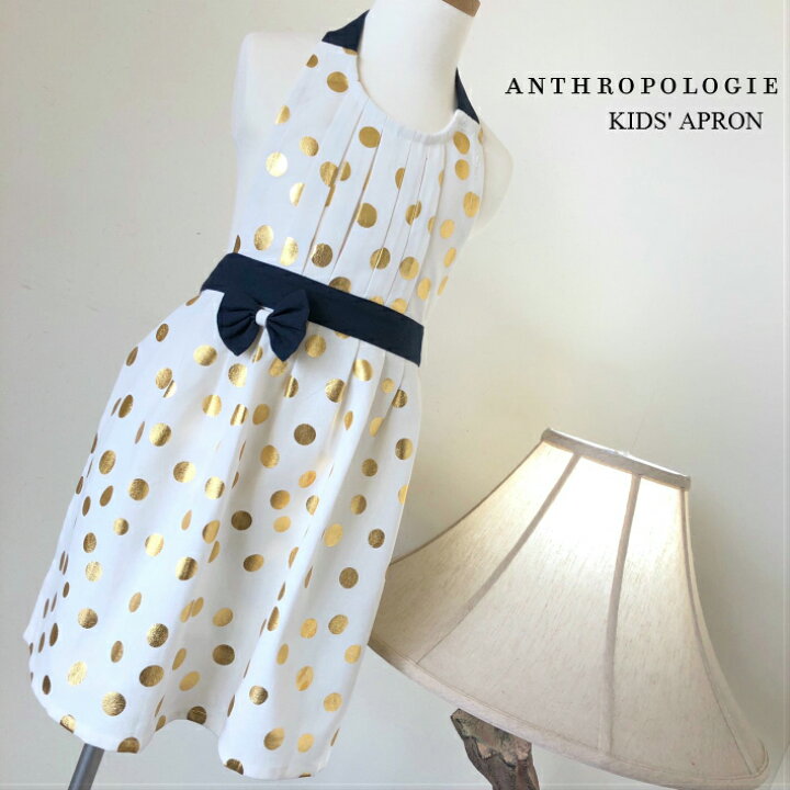 楽天市場 キッズ エプロン ブランド キッズエプロン 子供用 エプロン Anthropologie アンソロポロジー かわいい 高級 おしゃれ 可愛い エプロンドレス 子供 女の子 幼児 綿100 リボン ドット 誕生日 ギフト プレゼント パーティー 送料無料 Kaoris Table 楽天市場 キッズ エプロン ブランド キッズエプロン 子供用 エプロン Anthropologie アンソロポロジー かわいい 高級 おしゃれ 可愛い エプロンドレス 子供 女の子 幼児 綿100 リボン ドット 誕生日 ギフト プレゼント パーティー 送料無料 Kaoris Table