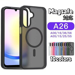 [DYS]񂹏i Galaxy A25 A26 X}zP[X wʃP[X MagsafeΉ 10colors wh~ GSnQ Galaxy A36/A56 A26/A16 A06 A55 A35 A25 A15 5G NA \tgTPUP[X