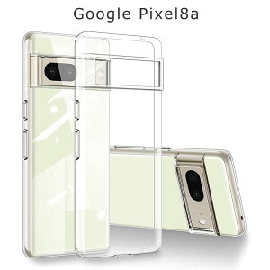 Pixel 8a P[X TPU  NA Jo[ sNZ8a ی Vv ϏՌ \tgP[X z O[O sNZ google pixel8a X}zP[X P[^CP[X P[^CJo[ X}zJo[ 