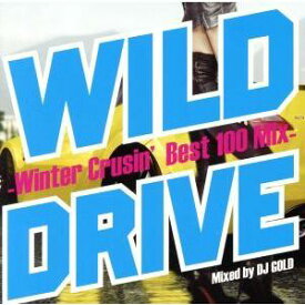 オムニバス／【新品】【CD】WILD DRIVE −Winter Crusin’ Best 100 Mix−
