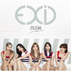 EXID／【MAXI】UP＆DOWN ［JAPANESE VERSION］（通常盤）