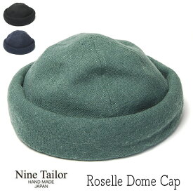 【ポイント10倍】 帽子 ”NINE TAILOR(ナインテイラー)” ドームキャップ Roselle Dome Cap メンズ レディース ユニセックス 春夏