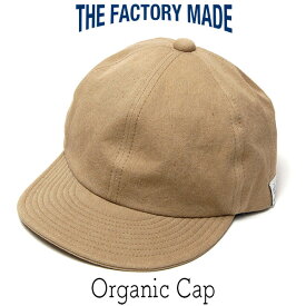 帽子 ”THE FACTORY MADE(ザファクトリーメイド)” オーガニックコットンキャップ Organic Cap メンズ 春夏秋冬 オールシーズン