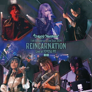 15th Anniversary Live Tour 2024 REINCARNATION Live at TOYOSU PIT CD