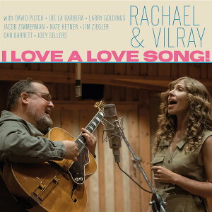 I Love A Love Song! VINYL - RACHAEL �� VILRAY Analog