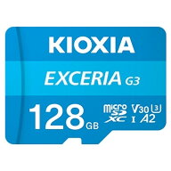 マイクロSDカード 128GB microSDXC EXCERIA G3 KIOXIA キオクシア CLASS10 UHS-I U3 V30 A2 R:160MB/s W:…
