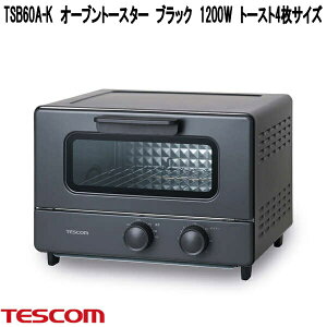 �e�X�R���@TSB60A-K�@�I�[�u���g�[�X�^�[�@�u���b�N�@1200W�@�g�[�X�g4���T�C�Y�y�����񂹏��i�zTESCOM�@���i�K���x���߁@�R���p�N�g�T�C�Y�@4���Ă��@�p���Ă��@�@�����Ɠd