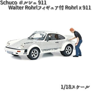 450024900 Schuco/VR[ |VF 911 Walter RohrltBMAt Rohrl x 911 1/18XP[yiE͏jzy񂹏izyfJ[ ~jJ[ ͌^z