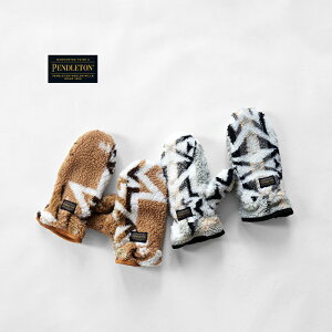 PENDLETON yhg  BOA MITTEN {A~g PDT-000-253022 h {At[X ~g^Cv wo fB[X uh  킢 N ~ g x[W O[