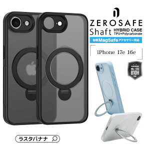 iPhone17e 16e �P�[�X �J�o�[ �n�C�u���b�h ZEROSAFE Shaft �}�O�l�b�g �A�N�Z�T���[�Ή� �ϏՌ��z�� MIL�K�i �N���A TPU�o���p�[�P�[�X �����O�t�� �����h�~ �X�^���h �[���Z�[�t �A�C�t�H�� iPhone16e 