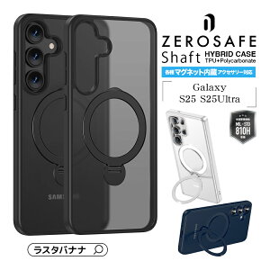 Galaxy S25 SC-51F SCG31 Galaxy S25 Ultra SC-52F SCG32 �P�[�X �J�o�[ �n�C�u���b�h ZEROSAFE Shaft �}�O�l�b�g�[�d��Ή� �ϏՌ��z�� MIL�K�i �}�b�g TPU�o���p�[�P�[�X �����O�t�� �����h�~ �M�����N�V�[ S25 S25