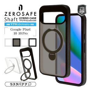 Google Pixel 10 Google Pixel 10 Pro �P�[�X �J�o�[ �n�C�u���b�h ZEROSAFE Shaft �}�O�l�b�g�[�d�Ή� �ϏՌ��z�� TPU�o���p�[�P�[�X �}�O�l�b�g�����O�t�� �����h�~ ��]�X�^���h ���C�����X�[�d ���͏[�d