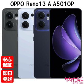 【4日20時からポイントUP! スーパーSALE】新品未開封品【Nランク】Ymobile版SIMフリー OPPO Reno13 A A501OP チャコールグレー ルミナスネイビー アイスブルー 本体 OPPO AI Phone