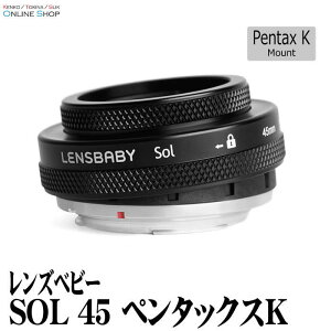 �y���z�z�����Y�x�r�[ SOL 45�@�y���^�b�N�XK�}�E���g LENSBABY F3.5�Œ�̃}�j���A���t�H�[�J�X�����Y�y���������z