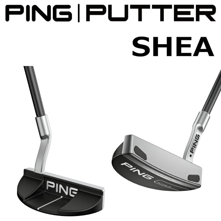 PING SHEA パター - パター