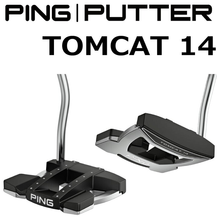 楽天市場】ピン ゴルフ PINGPUTTER TOMCAT 14 トムキャット14 パター 