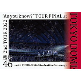DVD / 櫻坂46 / 2nd TOUR 2022 ”As you know?” TOUR FINAL at 東京ドーム ～with YUUKA SUGAI Graduation Ceremony～ (通常盤) / SRBL-2153