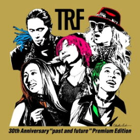 CD / TRF / TRF 30th Anniversary ”past and future” Premium Edition (3CD+3Blu-ray) (初回生産限定盤) / AVCD-63558