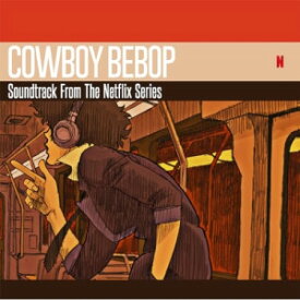 CD / Seatbelts / COWBOY BEBOP Soundtrack From The Netflix Series (歌詞付) / VTCL-60579