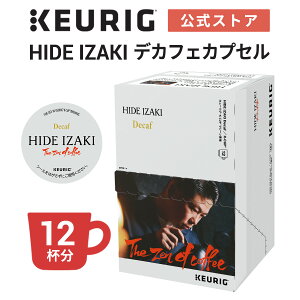 yzL[O HIDE IZAKI fJtF JvZ 1 12t | K-Cup kcup pJvZ JvZ R[q[JvZ JvZR[q[ JtFCX oX^