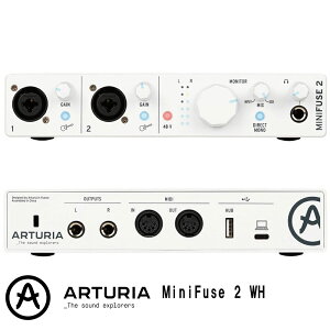 Arturia MiniFuse 2 WH �A�[�g���A �I�[�f�B�I�C���^�[�t�F�[�X