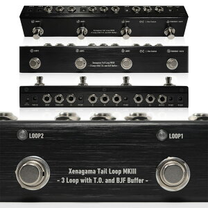One Control Xenagama Tail Loop MKIII - 3 Loop with T.O. and BJF Buffer -