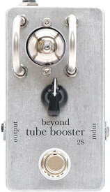 beyond tube pedals tube booster 2S 真空管ブースター