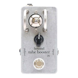 beyond tube pedals tube booster 2S �r�����h �^��ǃu�[�X�^�[ �G�t�F�N�^�[