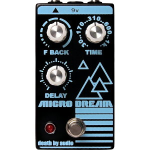 DEATH BY AUDIO MICRO DREAM -Massive Lo-Fi Dream Delay-