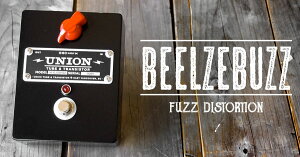 UNION Tube & Transistor / Beelzebuzz (�x�[���[�E�o�Y) Fuzz Distortion