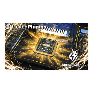 UnitedPlugins FireCharger [���[���[�i]