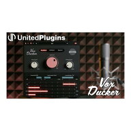 UnitedPlugins VoxDucker [メール納品][メーカープロモーション 4/16まで]