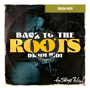 TOONTRACK DRUM MIDI - BACK TO THE ROOTS [���[���[�i]