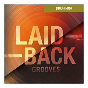 TOONTRACK DRUM MIDI - LAID-BACK GROOVES [���[���[�i]
